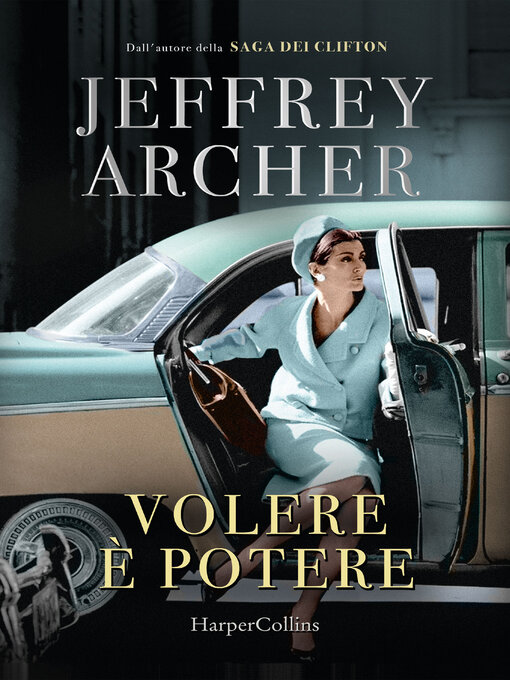 Title details for Volere è potere by Jeffrey Archer - Available